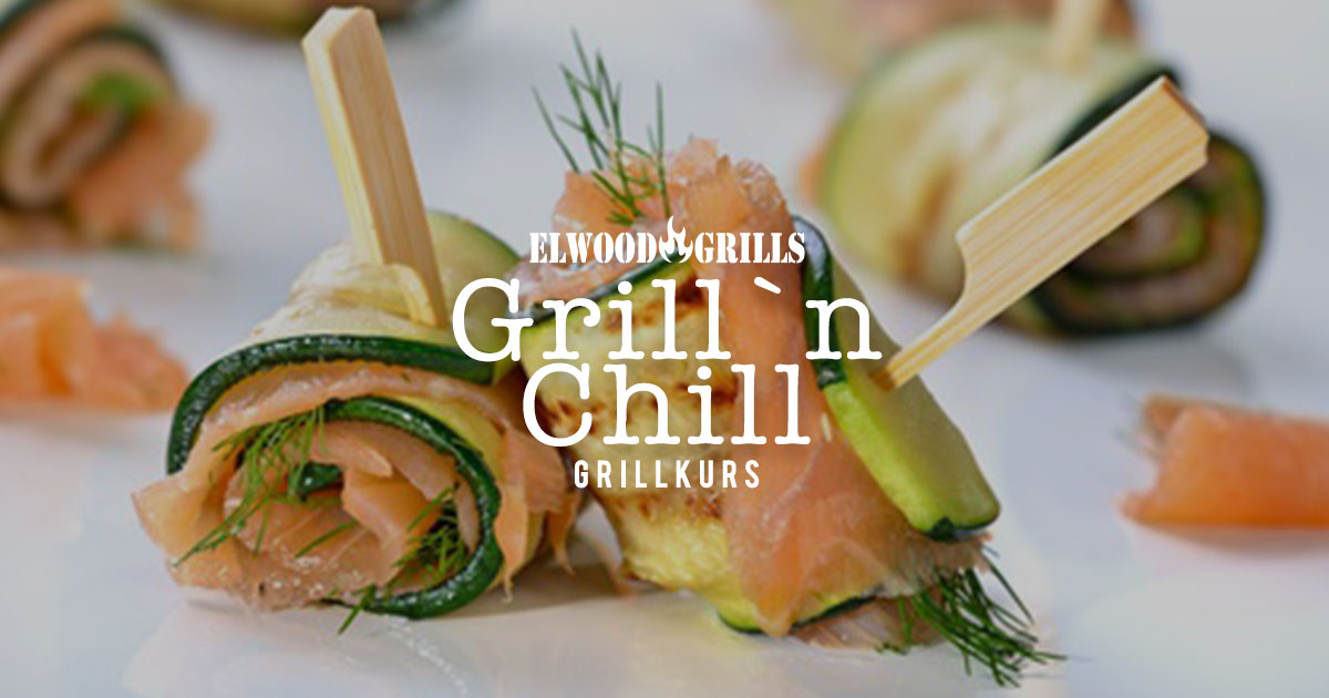 Elwood Grills Grillkurs Grill ´n Chill